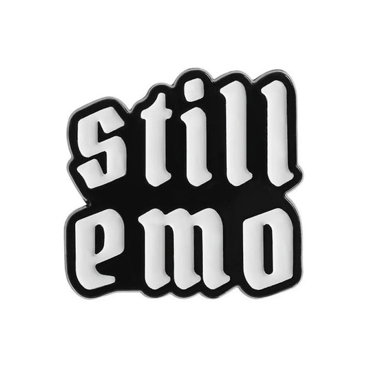Still Emo Enamel Pin
