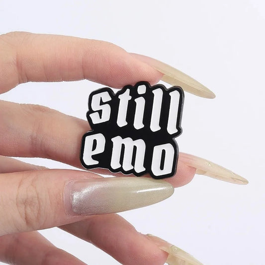 Still Emo Enamel Pin